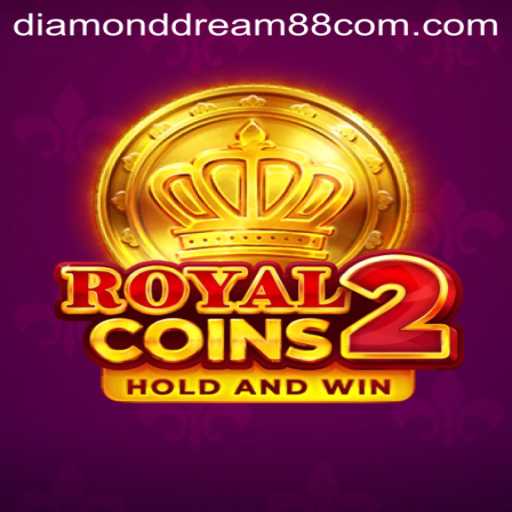 RoyalCoins2: Dive into the Enchanting World of Diamond Dream88